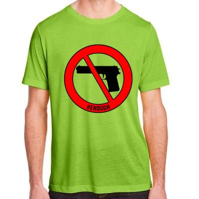 #Enough Wear Orange Day Anti Gun End Gun Violence Control Adult ChromaSoft Performance T-Shirt