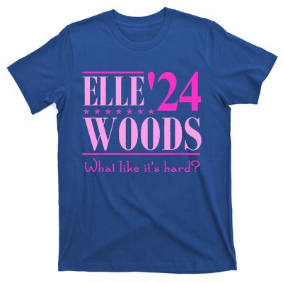 Elle Woods President Election Elle Woods President Campaign T-Shirt