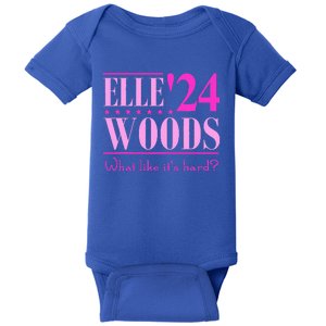 Elle Woods President Election Elle Woods President Campaign Baby Bodysuit