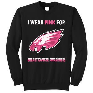 EaglesI Wear Pink For Breast Cancer Awareness Tall Sweatshirt