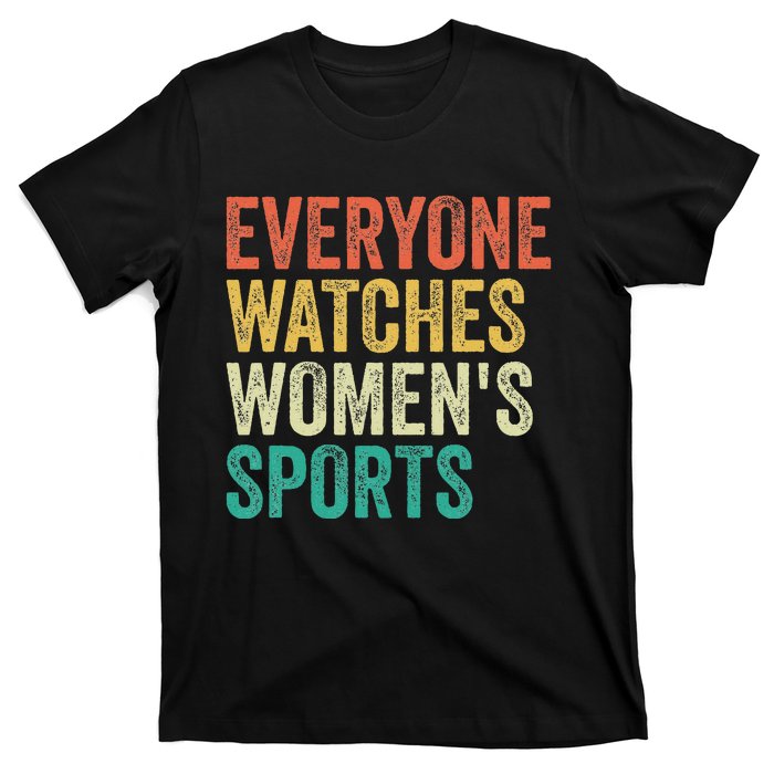 Everyone Watches Sports T-Shirt