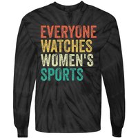 Everyone Watches Sports Tie-Dye Long Sleeve Shirt