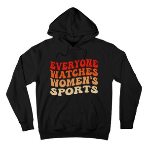 Everyone Watches Sports Female Athletes Hoodie