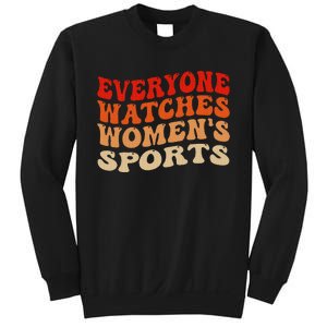 Everyone Watches Sports Female Athletes Sweatshirt