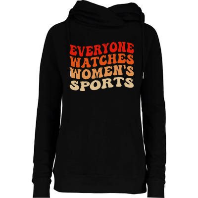 Everyone Watches Sports Female Athletes Womens Funnel Neck Pullover Hood