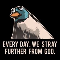 Everyday We Stray Further From God Meme Visor