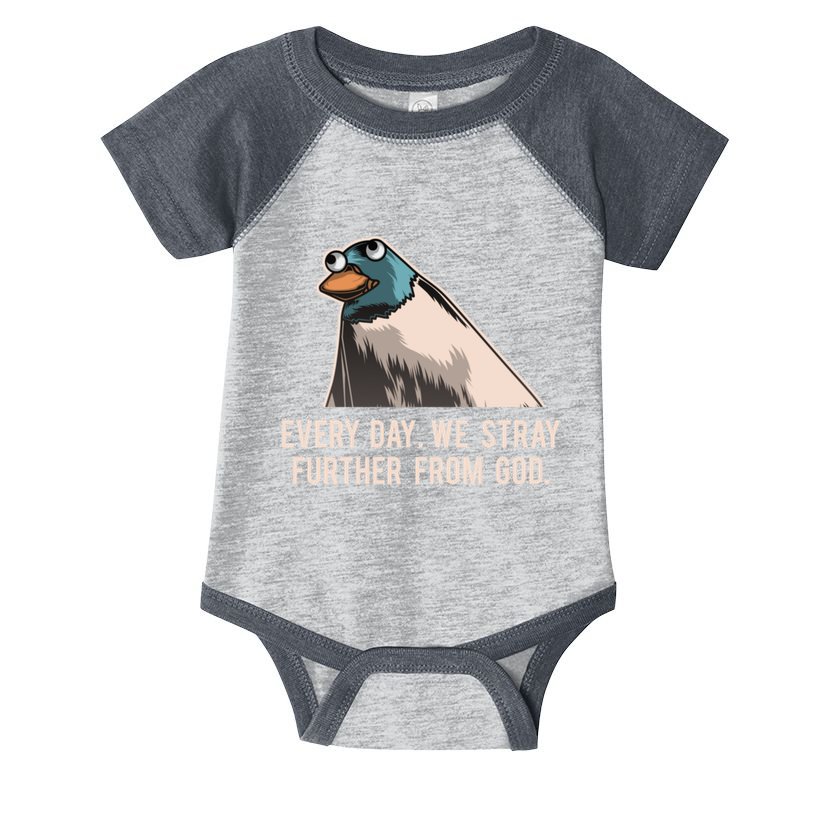 Everyday We Stray Further From God Meme Infant Baby Jersey Bodysuit