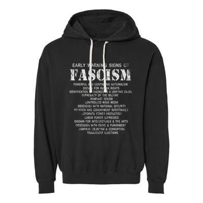 Early Warning Signs Of Fascism Garment-Dyed Fleece Hoodie