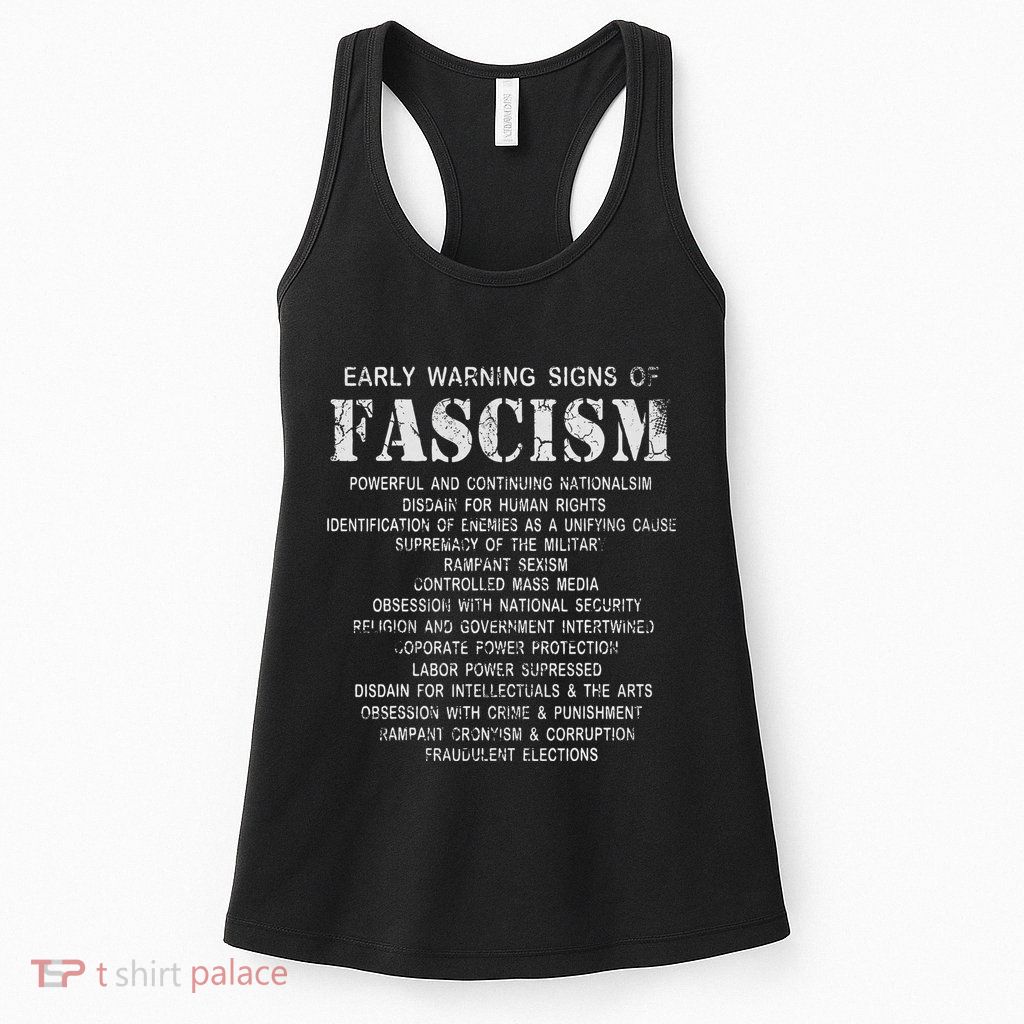 Early Warning Signs Of Fascism Womens Tank Top