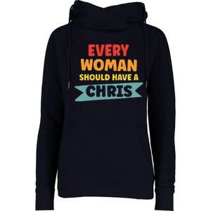 Every Woman Should Have A Chris Womens Funnel Neck Pullover Hood