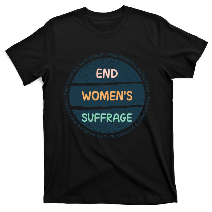 End Womens Sufferage T-Shirt