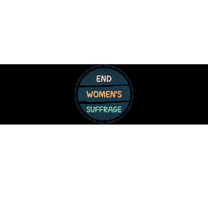 End Womens Sufferage Bumper Sticker