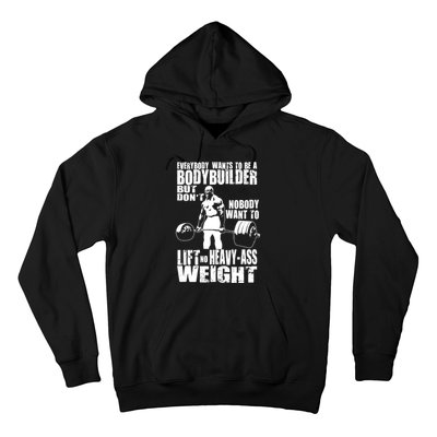 Everybody Wants To Be A Bodybuilder, Ronnie Gym Motivational Premium Hoodie