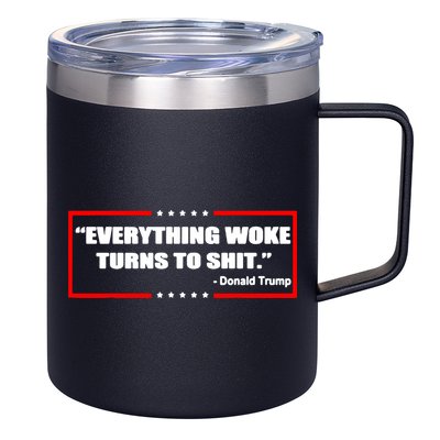 Everything Woke Turns To Shit 12oz Stainless Steel Coffee Mug