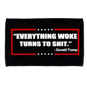 Everything Woke Turns To Shit Microfiber Hand Towel