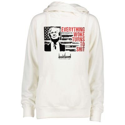 Everything Woke Turns To Shit Funny Trump Womens Funnel Neck Pullover Hood