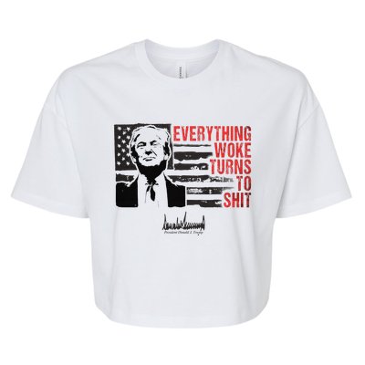 Everything Woke Turns To Shit Funny Trump Bella+Canvas Jersey Crop Tee