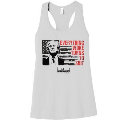 Everything Woke Turns To Shit Funny Trump Women's Racerback Tank