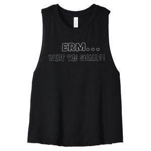 Erm What The Sigma Women's Racerback Cropped Tank