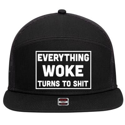 Everything Woke Turns To Shit 7 Panel Mesh Trucker Snapback Hat