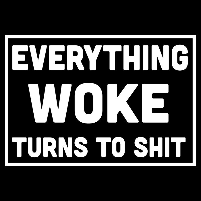 Everything Woke Turns To Shit Cooling Performance Crew T-Shirt
