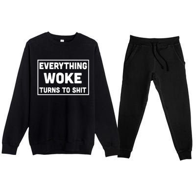 Everything Woke Turns To Shit Premium Crewneck Sweatsuit Set