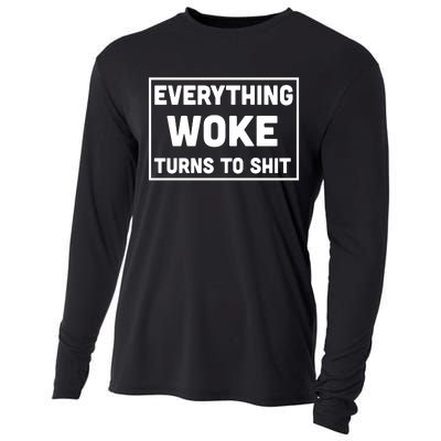 Everything Woke Turns To Shit Cooling Performance Long Sleeve Crew