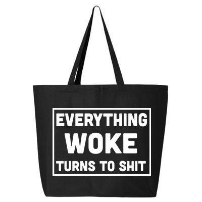 Everything Woke Turns To Shit 25L Jumbo Tote