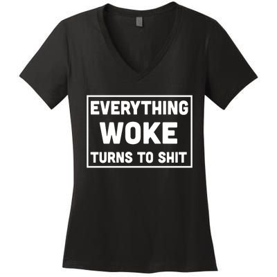 Everything Woke Turns To Shit Women's V-Neck T-Shirt