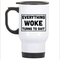Everything Woke Turns To Shit Stainless Steel Travel Mug