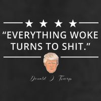Everything Woke Turns To Shit Donald Trump 7 Panel Mesh Trucker Snapback Hat