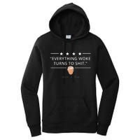 Everything Woke Turns To Shit Donald Trump Women's Pullover Hoodie