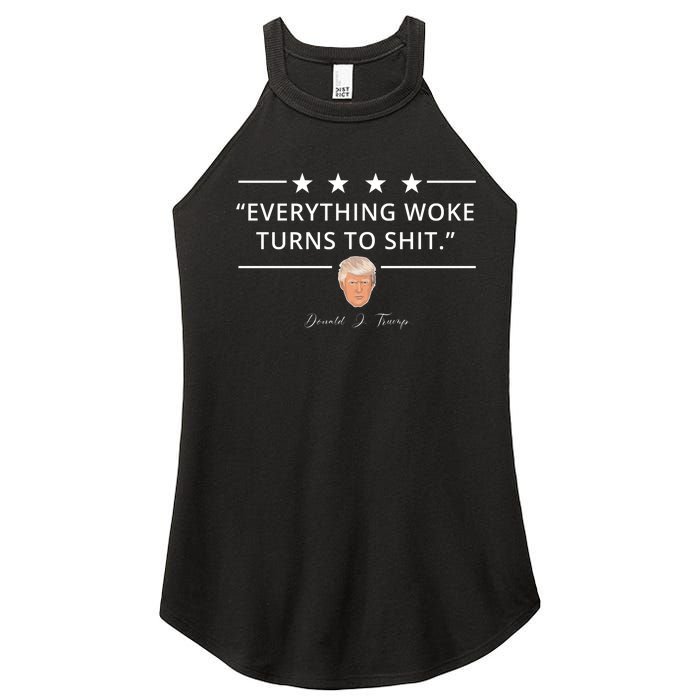 Everything Woke Turns To Shit Donald Trump Women's Perfect Tri Rocker Tank