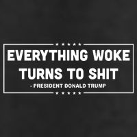 Everything Woke Turns To Shit Funny Trump Quote 7 Panel Mesh Trucker Snapback Hat