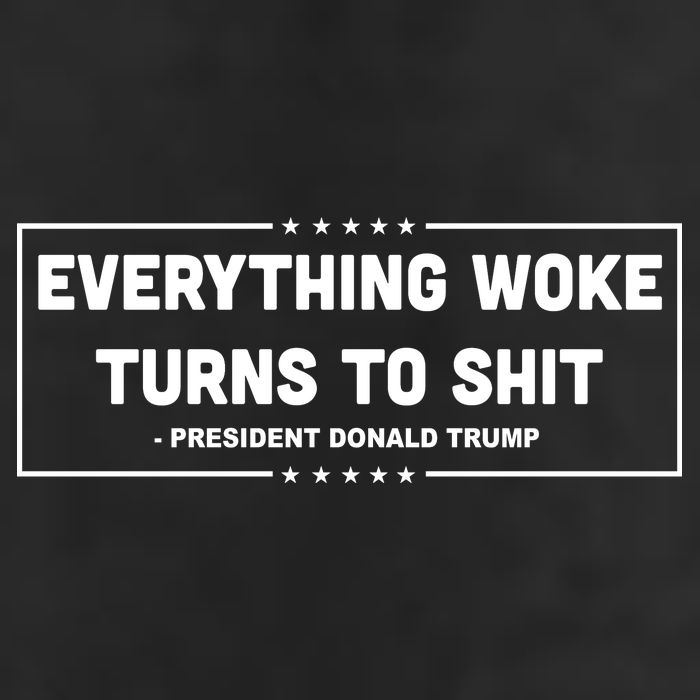Everything Woke Turns To Shit Funny Trump Quote 7 Panel Mesh Trucker Snapback Hat