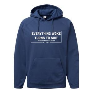 Everything Woke Turns To Shit Funny Trump Quote Performance Fleece Hoodie