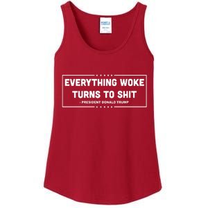 Everything Woke Turns To Shit Funny Trump Quote Ladies Essential Tank