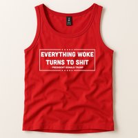 Everything Woke Turns To Shit Funny Trump Quote Tank Top