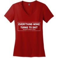 Everything Woke Turns To Shit Funny Trump Quote Women's V-Neck T-Shirt