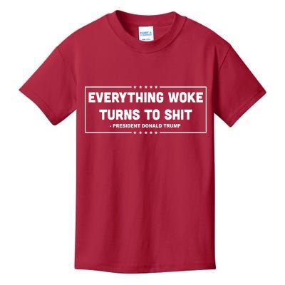 Everything Woke Turns To Shit Funny Trump Quote Kids T-Shirt