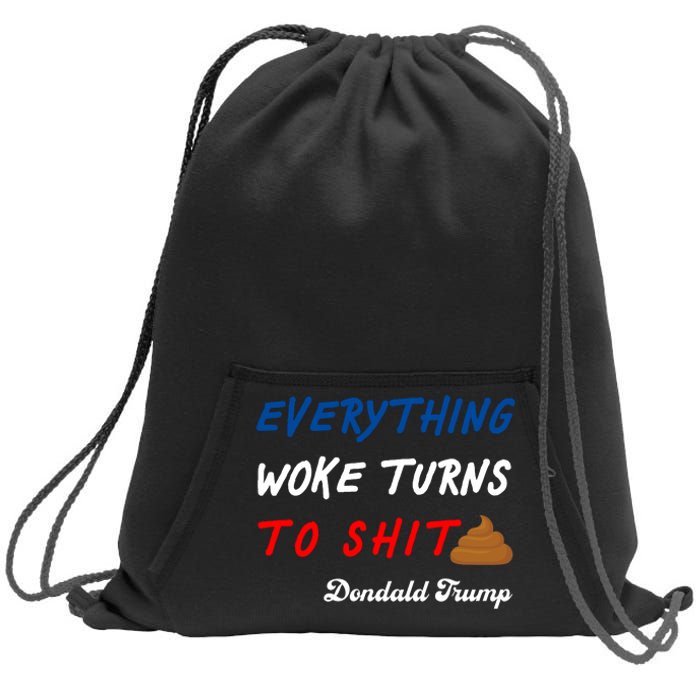 Everything Woke Turns To Shit Funny Poop Emoji Trump Quote Sweatshirt Cinch Pack Bag