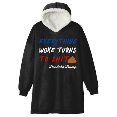 Everything Woke Turns To Shit Funny Poop Emoji Trump Quote Hooded Wearable Blanket