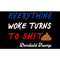 Everything Woke Turns To Shit Funny Poop Emoji Trump Quote Bumper Sticker