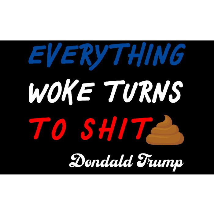 Everything Woke Turns To Shit Funny Poop Emoji Trump Quote Bumper Sticker