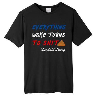 Everything Woke Turns To Shit Funny Poop Emoji Trump Quote Tall Fusion ChromaSoft Performance T-Shirt