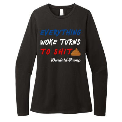 Everything Woke Turns To Shit Funny Poop Emoji Trump Quote Womens CVC Long Sleeve Shirt