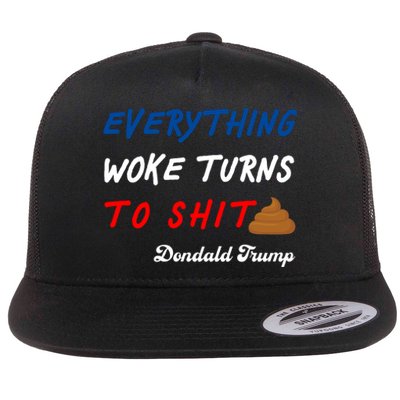 Everything Woke Turns To Shit Funny Poop Emoji Trump Quote Flat Bill Trucker Hat