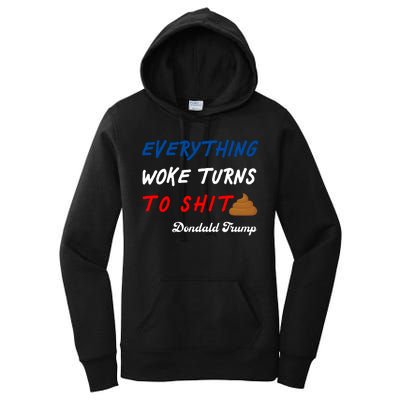 Everything Woke Turns To Shit Funny Poop Emoji Trump Quote Women's Pullover Hoodie