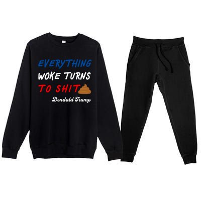 Everything Woke Turns To Shit Funny Poop Emoji Trump Quote Premium Crewneck Sweatsuit Set