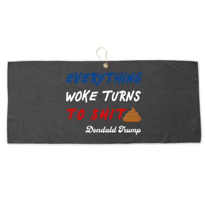 Everything Woke Turns To Shit Funny Poop Emoji Trump Quote Large Microfiber Waffle Golf Towel